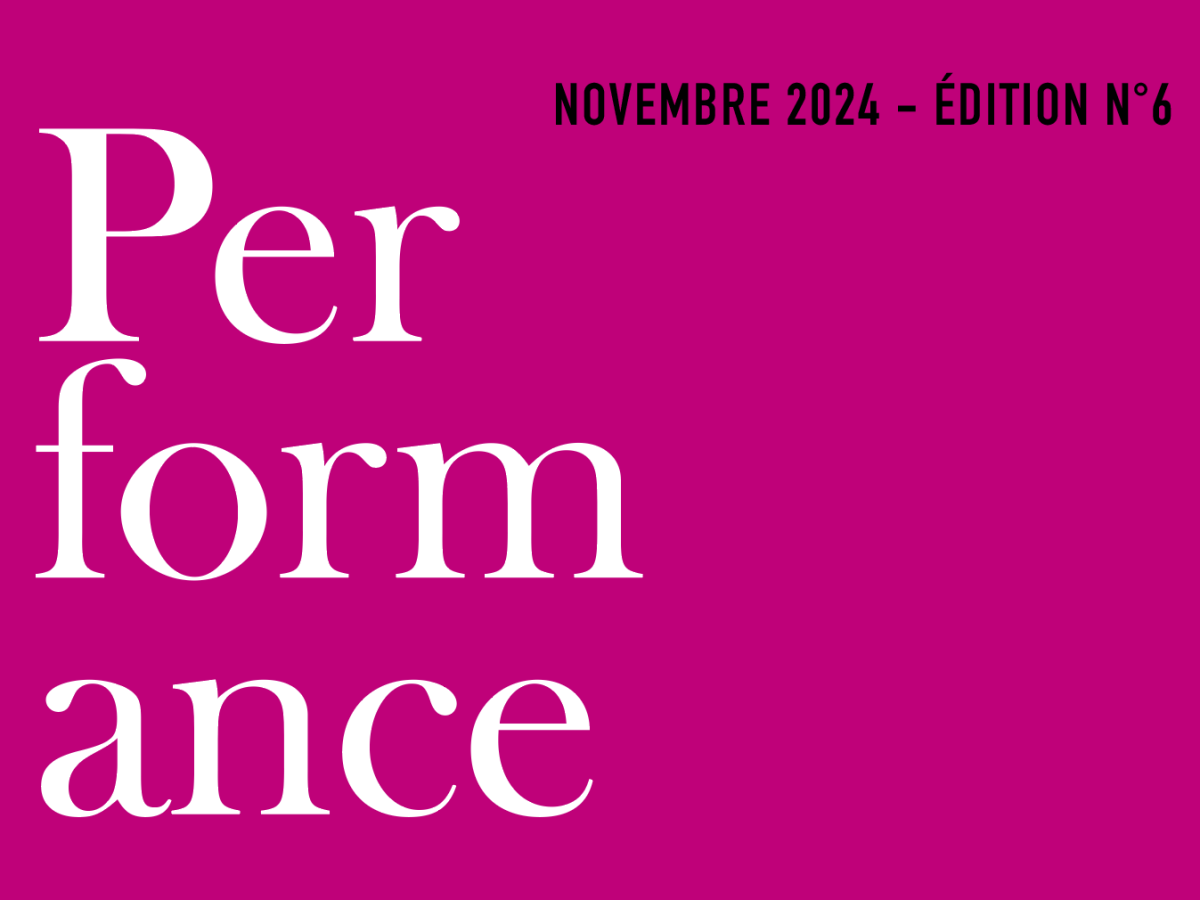 Édition n°6 –&nbsp;PERFORMANCE