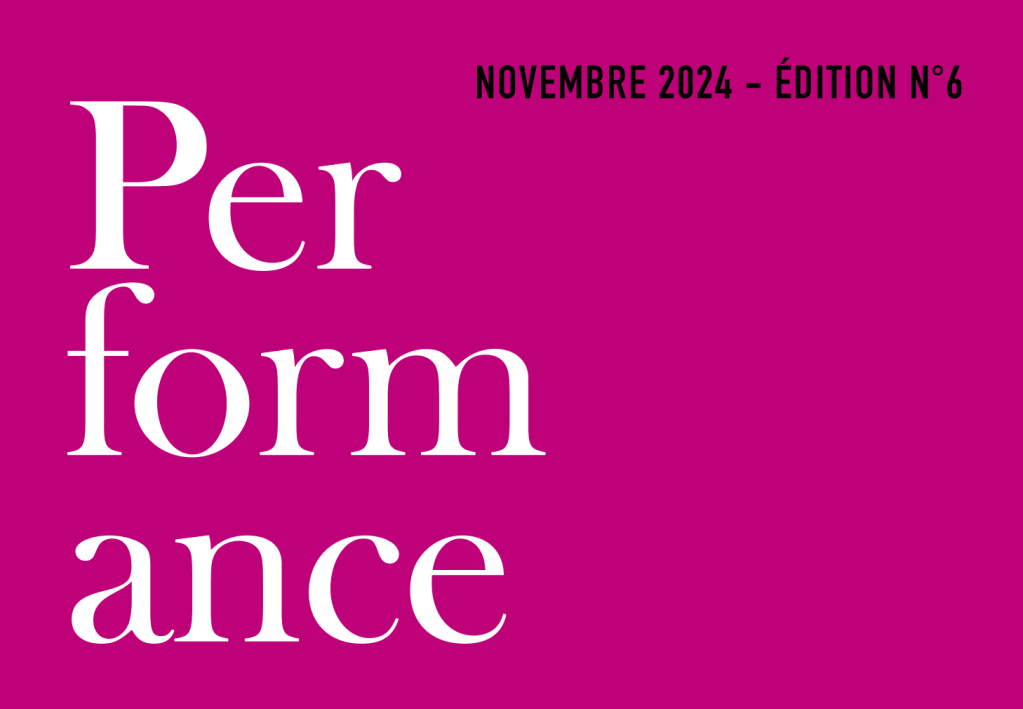 Édition n°6 –&nbsp;PERFORMANCE
